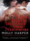 Cover image for Nice Girls Don't Bite Their Neighbors